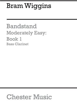 Bandstand Moderately Easy Book 1 (Bass Clarinet): Blasorchester