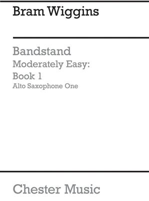 Bandstand Moderately Easy Book 1 (Alto Saxophone 1: Altsaxophon
