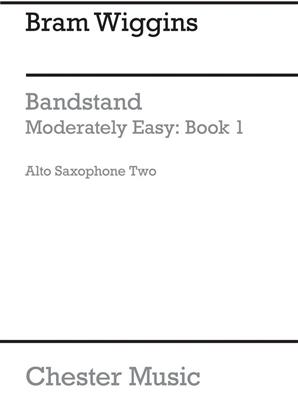 Bandstand Moderately Easy Book 1 (Alto Saxophone 2: Altsaxophon