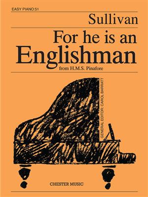 Arthur Seymour Sullivan: For He Is An Englishman: Easy Piano