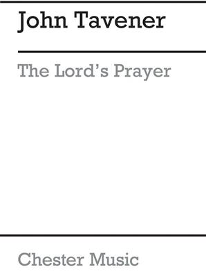 John Tavener: The Lord's Prayer (1982): Gemischter Chor mit Begleitung