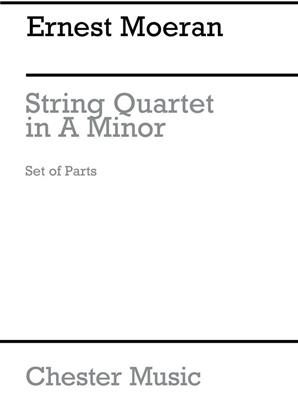 E.J Morean: String Quartet In A Minor (Parts): Streichquartett