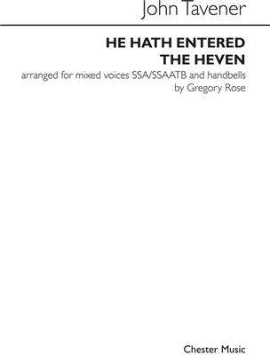 John Tavener: He Hath Entered The Heven: (Arr. Gregory Rose): Gemischter Chor mit Begleitung