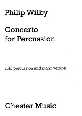 Philip Wilby: Concerto For Percussion: Percussion Ensemble