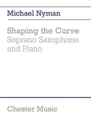 Michael Nyman: Shaping The Curve: Sopransaxophon mit Begleitung