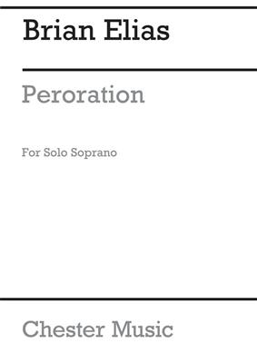 Brian Elias: Peroration For Soprano: Gesang Solo