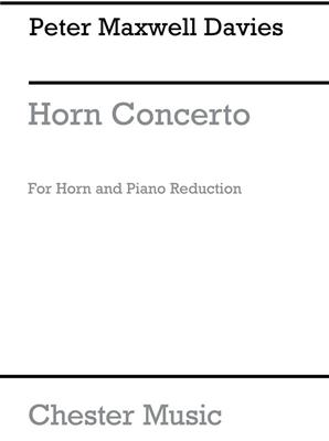 Peter Maxwell Davies: Horn Concerto (Horn And Piano): Horn mit Begleitung