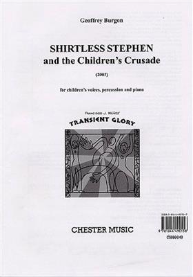 Geoffrey Burgon: Shirtless Stephen And The Children's Crusade: Gesang mit sonstiger Begleitung