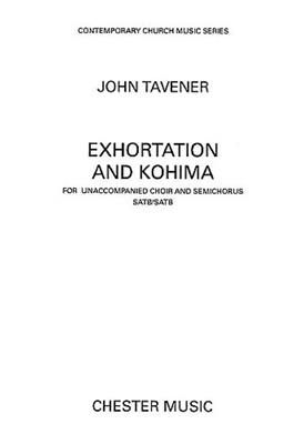 John Tavener: Exhortation And Kohima: Gemischter Chor mit Begleitung