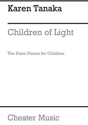 Karen Tanaka: Children Of Light: Klavier Solo