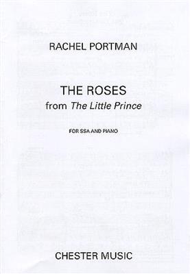 Rachel Portman: The Roses (The Little Prince): (Arr. Richard Allain): Frauenchor mit Klavier/Orgel