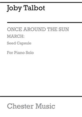 Joby Talbot: March - Seed Capsule: Klavier Solo