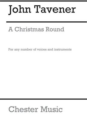 John Tavener: A Christmas Round: Gemischter Chor mit Begleitung