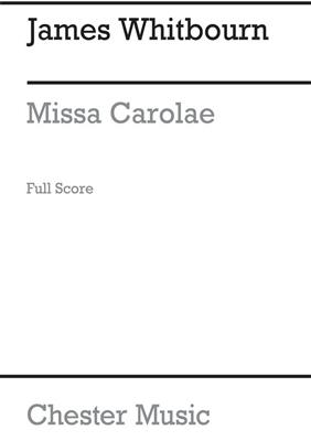 James Whitbourn: Missa Carolae (Full Score): Gemischter Chor mit Begleitung
