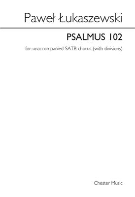 Paweł Łukaszewski: Psalmus 102: Gemischter Chor mit Begleitung