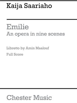Kaija Saariaho: Emilie Opera In Nine Scenes: Gemischter Chor mit Ensemble