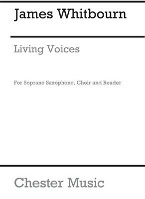 James Whitbourn: Living Voices: Gemischter Chor mit Begleitung