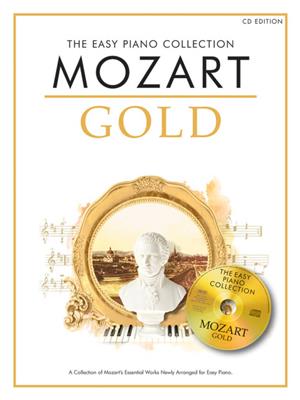 Wolfgang Amadeus Mozart: The Easy Piano Collection Mozart Gold (CD Edition): Easy Piano