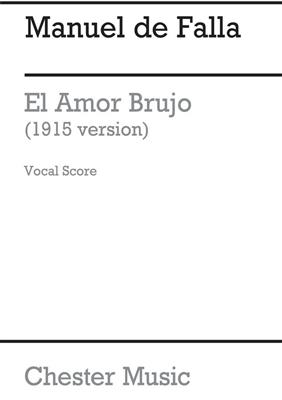 Manuel de Falla: El Amor Brujo (1915 Version) - Vocal Score: Gesang mit Klavier