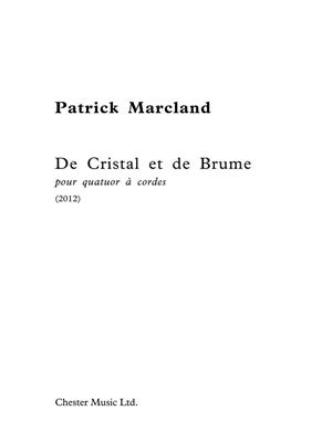 Patrick Marcland: De Cristal Et De Brume: Streichquartett
