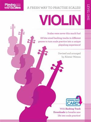 Playing With Scales: Violin Level 1: Violine Solo