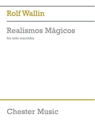 Rolf Wallin: Realismos Mágicos: Marimba