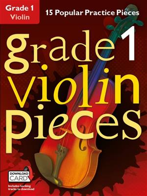 Grade 1 Violin Pieces: Violine Solo