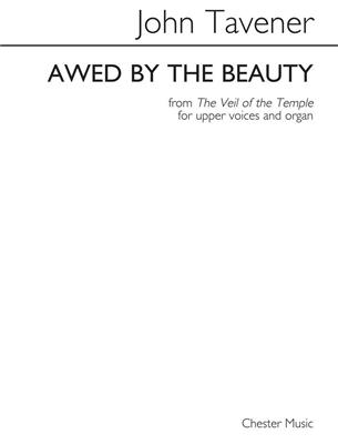 John Tavener: Awed By The Beauty: (Arr. Barry Rose): Frauenchor mit Klavier/Orgel