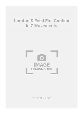 Iain Bell: London'S Fatal Fire Cantata In 7 Movements: Gemischter Chor mit Begleitung