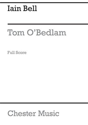 Tom O'Bedlam (chamber ensemble version): Kammerensemble