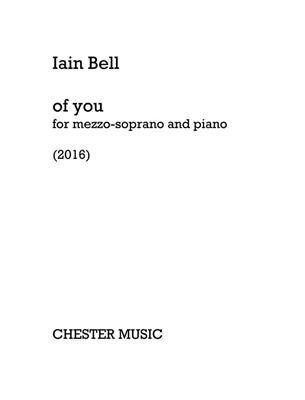 Iain Bell: Of You: Gesang mit Klavier
