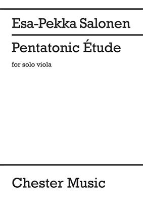 Esa-Pekka Salonen: Pentatonic Etude For Solo Viola: Viola Solo