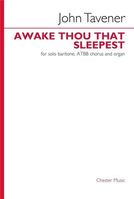 John Tavener: Awake thou that sleepest: Gemischter Chor mit Klavier/Orgel