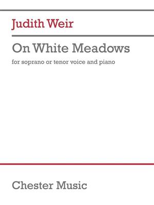 Judith Weir: On White Meadows (Soprano/Tenor): Gesang mit Klavier
