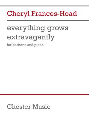Cheryl Frances-Hoad: everything grows extravagantly: Gesang mit Klavier