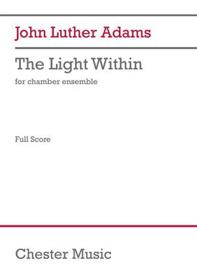 John Luther Adams: The Light Within (Chamber Version): Kammerensemble