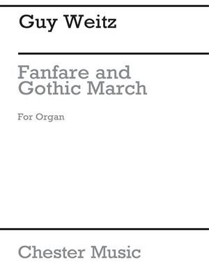 Guy Weitz: Fanfare And Gothic March: Orgel