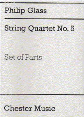 Philip Glass: String Quartet No.5: Streichquartett