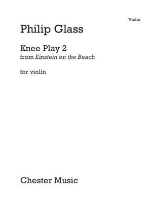 Philip Glass: Knee Play 2 (Einstein On The Beach): Violine mit Begleitung