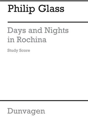 Philip Glass: Days And Nights In Rochina: Orchester