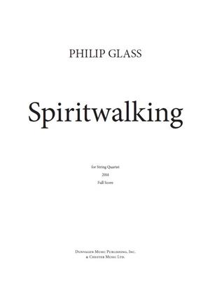 Philip Glass: Spiritwalking: Streichquartett