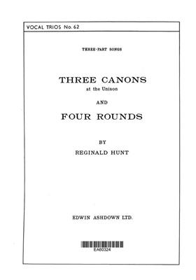 Reginald Hunt: Hunt, Reginald Three Canons and Four Rounds: Gemischter Chor mit Begleitung