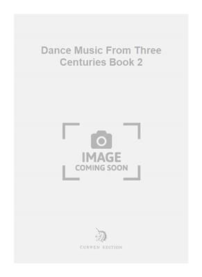 Cecily Lambert: Dance Music From Three Centuries Book 2: Klavier Solo