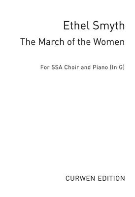 Ethel Smyth: The March of the Women (in G): Frauenchor mit Begleitung