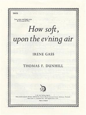 Thomas Dunhill: How Soft Upon The Ev'ning Air: Gesang mit Klavier
