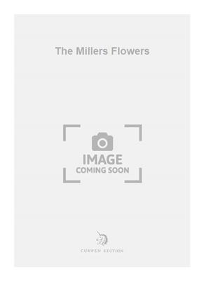 Franz Schubert: The Millers Flowers: Gemischter Chor mit Klavier/Orgel