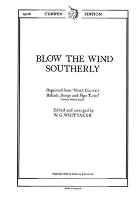William Gillies Whittaker: Blow The Wind Southerly: Gemischter Chor mit Begleitung