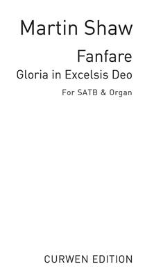 Martin Shaw: Fanfare Gloria In Excelsis Deo: Gemischter Chor mit Ensemble