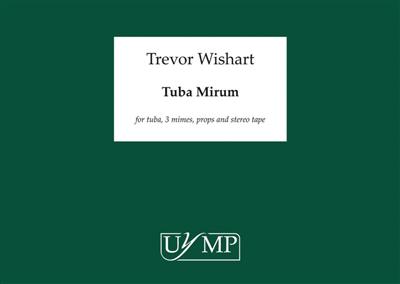 Trevor Wishart: Tuba Mirum: Tuba mit Begleitung