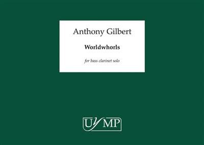 Anthony Gilbert: Worldwhorls: Bassklarinette
